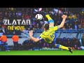 I AM FOOTBALL ● Zlatan IBRAHIMOVIC - The Movie ● It's ZLATAN Time!