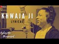 Khwaja Ji - Lyrical Video | Kabeerinte Divasangal | Kailash Kher | Jagathy S, Murali C & Bharath