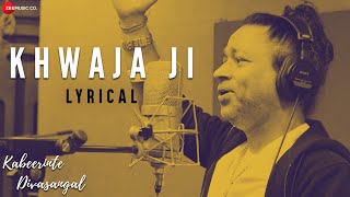 Khwaja Ji - Lyrical Video  Kabeerinte Divasangal  