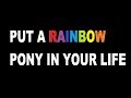 Nekochorradas PUT A RAINBOW PONY IN YOUR LIFE