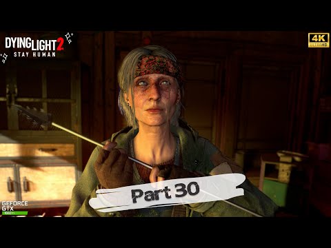 DYING LIGHT 2 Walkthrough Gameplay Part 30- |Poison Cure|(FULL GAME)
