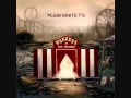 14 - Wonders of the Younger - Plain White T's