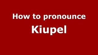 How to pronounce Kiupel