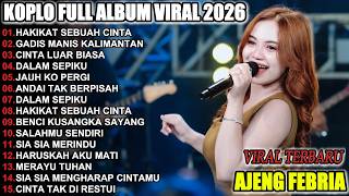 Download lagu HAKIKAT SEBUAH CINTA AJENG FEBRIA FULL ALBUM DANGDUT KOPLO  VIRAL TERBARU  2026! DANGDUT mp3