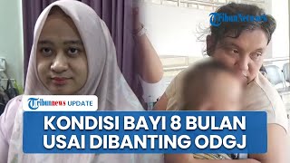 Kondisi Bayi 8 Bulan seusai Dibanting Tetangga yang ODGJ: Alami Retak Tulang Kepala & Perdarahan