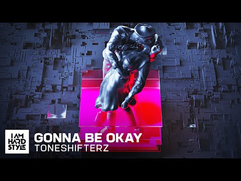 Toneshifterz - Gonna Be Okay (Official Audio)