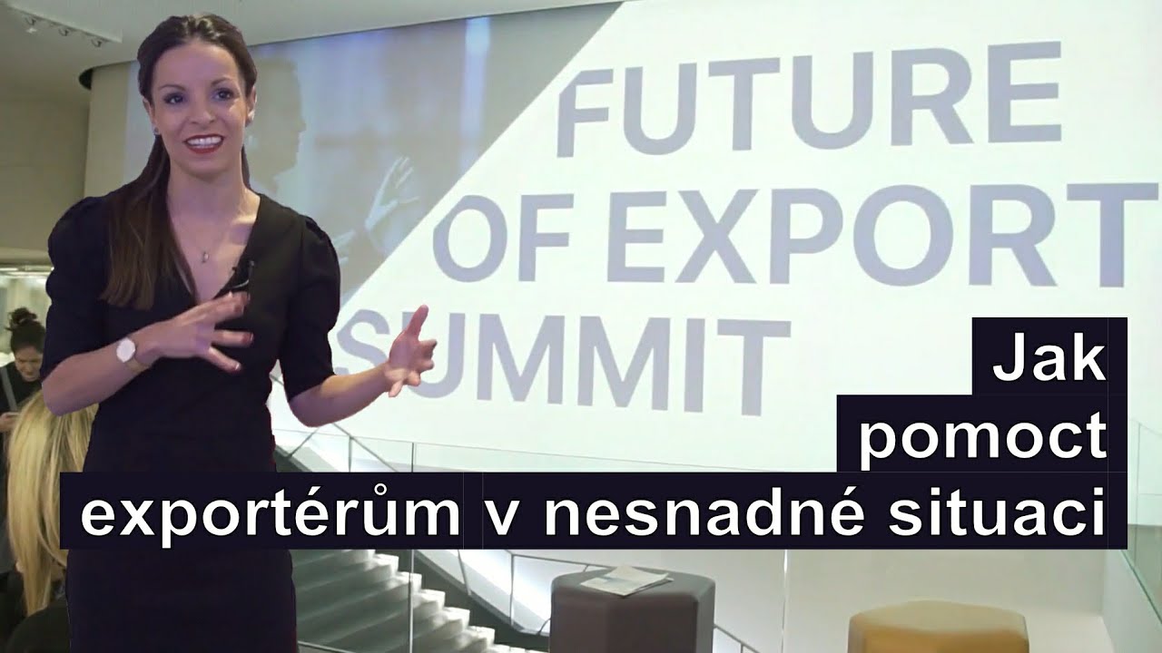 Jak pomoct vývozcům ve složité situaci? Future of Export Summit hledal řešení - video