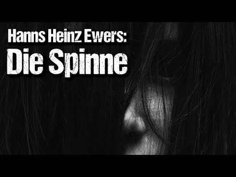 Die Spinne – Novelle von Hanns Heinz Ewers (Hörbuch komplett) Deutsch | Kati Winter