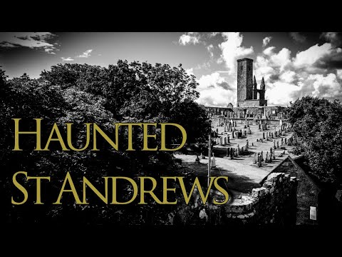 Haunted St Andrews: Search For Archbishop Sharp