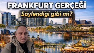 FRANKFURT Gerçekten Tehlikeli mi? | Almanya’nın En Tartışmalı Şehrini Yürüyerek 