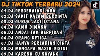 Download lagu DJ TIKTOK VIRAL TERBARU 2024 | DJ PERCERAIAN LARA - DJ SAKIT DALAM BERCINTA FULL BASS | FULL ALBUM mp3