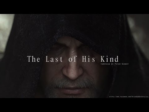 Epic Emotional Music - The Last of His Kind