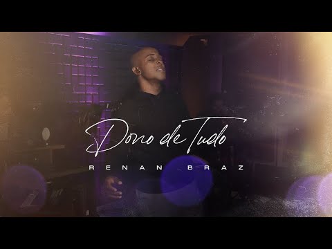 Renan Braz - Dono De  Tudo (Live Session)