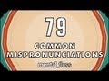 79 Common Mispronunciations - mental_floss on ...