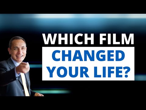 Which film changed your life?