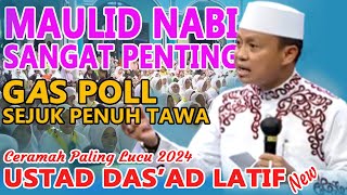 Download lagu FULL CERAMAH LUCU USTAD DAS'AD LATIF TERBARU 2024 MAULID NABI MUHAMMAD SAW mp3