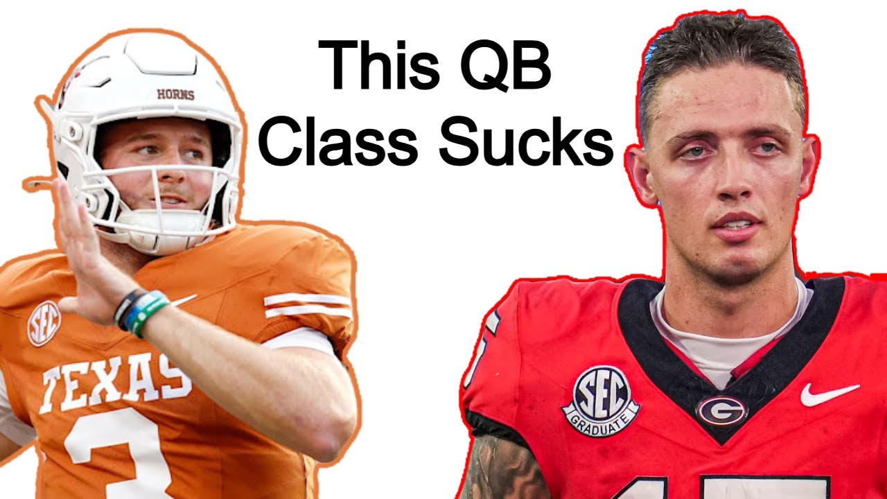 The 2025 NFL QB Draft Class Is Horrible..