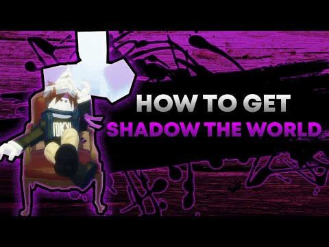 A Bizarre Day Roblox - How to get Shadow The World!!!