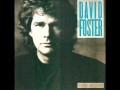 David Foster - This Must Be Love