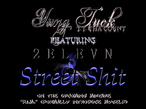 YUNG TUCK-STRET SHIT FT. 2ELEVN