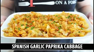 Spanish Garlic Paprika Cabbage | Irresistibly Delicious & Easy to Make