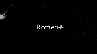 Romeo+ Music Video