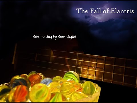 The Fall Of Elantris - Strumming by Stormlight