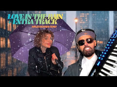 Mflex Sounds Team  - Love In The Rain (Official Video) + Extra Track /2026/