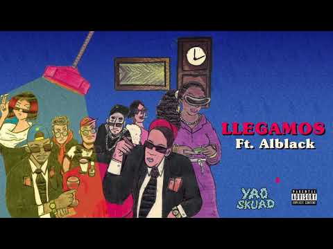 LLEGAMOS - Yao Skuad ft. Alblack (prod. kpbts)