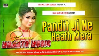 Download lagu Pandit Ji Ne Hath Mera Udit Narayan Old Insta Virat Dj Remix Song Dj Mamata Music Banaras mp3