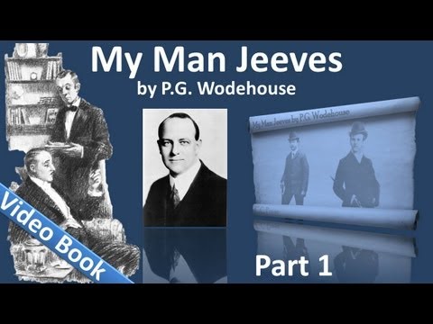 , title : 'Part 1 - My Man Jeeves Audiobook by P. G. Wodehouse (Chs 1-4)'