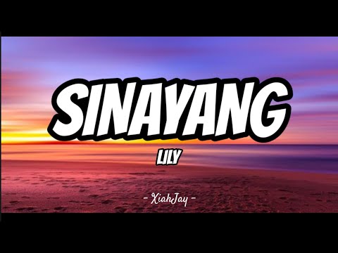SINAYANG | LILY | LYRIC VIDEO