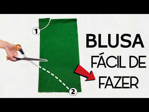 BLUSA FÁCIL DE FAZER USANDO POUCO TECIDO