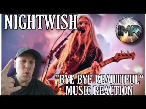 Nightwish Reaction - Bye Bye Beautiful | First Time Reaction