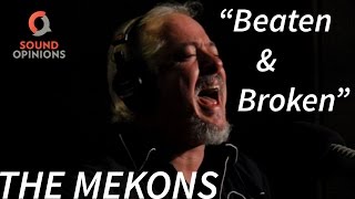 The Mekons perform "Beaten and Broken" (Live on Sound Opinions)