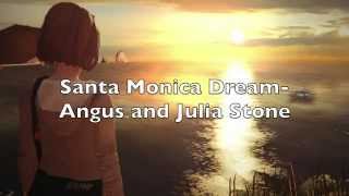 Santa Monica Dream - Angus &amp; Julia Stone (Life is Strange) with lyrics