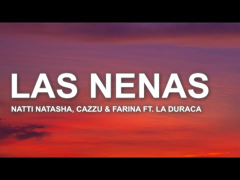 Natti Natasha x Cazzu & Farina - Las Nenas (Letra/Lyrics) ft. La Duraca