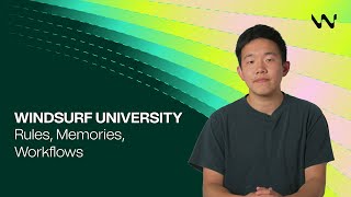 Intro to Rules, Memories, & Workflows | Windsurf University