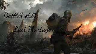 BattleField1 Last Montage  [PS4]