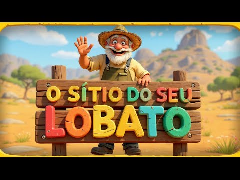 O Sítio do Seu Lobato: Música e Animação Infantil para Crianças | Histórias que cantam KIDS.