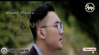Download lagu Lagu minang terbaru | Randa Putra-Saba manahan hati  | mp3