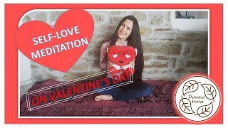 Love Yourself First || Guided Meditation to Connect You to the Light Inside || St Valentine’s Day