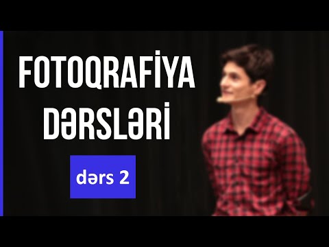 ISO, Diafraqma və Pərdə Sürəti — Fotoqrafiya Dərsləri #2