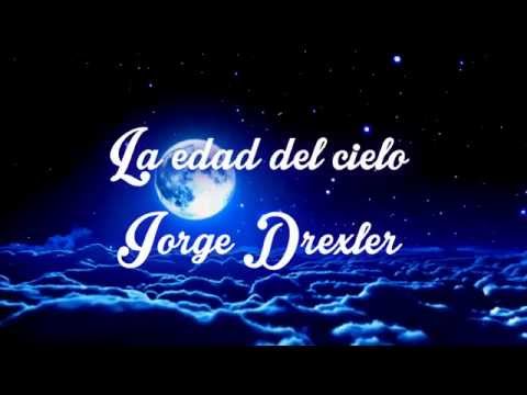 La Edad Del Cielo Jorge Drexler Letra