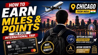 How I Earned Miles & Points on My International Trip | Credit Cards, Status Match & Accor Secrets