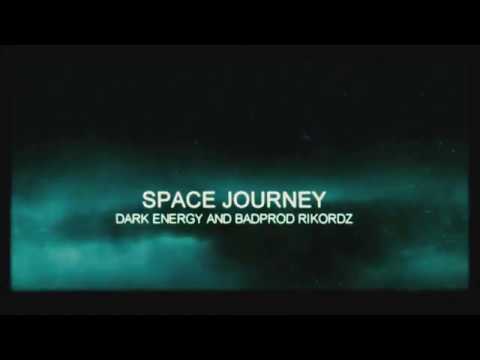 DARK ENERGY & BADPROD RIKORDZ - Space Journey