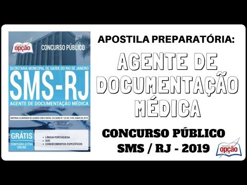 Apostila Agente de Documentação Médica - Concurso SMS / RJ - 2019 (Apostilas Opção)