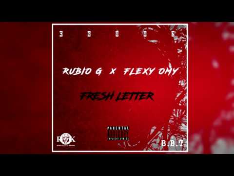 RUBIO G x FLEXY OMY - FRESH LETTER - OFFICIAL AUDIO