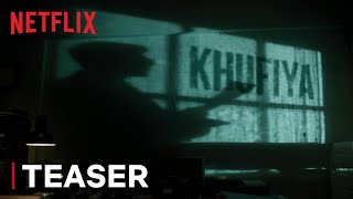 Khufiya | Official Teaser | Vishal Bhardwaj, Ali Fazal, Tabu, Wamiqa Gabbi | Netflix India