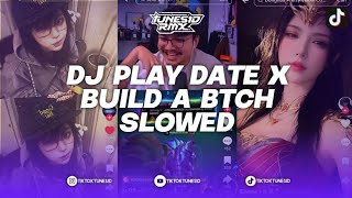 Download lagu DJ PLAY DATE X BUILD A BTCH BOOTLEG REMIX VERSI SLOWED REMIX BY MANDA FVNKY mp3